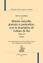 Couverture du livre « Oeuvres complètes Tome 11 ; histoire naturelle Tome 11 » de Georges-Louis Leclerc Buffon aux éditions Honore Champion