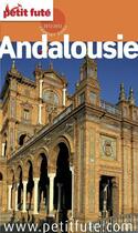 Couverture du livre « GUIDE PETIT FUTE ; COUNTRY GUIDE ; Andalousie (édition 2012) » de  aux éditions Le Petit Fute