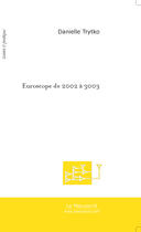 Couverture du livre « Euroscope de 2002 a 3003 » de Danielle Trytko aux éditions Le Manuscrit