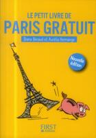 Couverture du livre « Le petit livre de Paris gratuit (3e édition) » de Aurelia Hermange aux éditions First