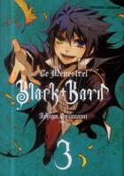 Couverture du livre « Black bard Tome 3 » de Ichiya Sazanami aux éditions Delcourt