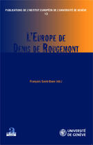 Couverture du livre « L'Europe de Denis de Rougemont » de Francois Saint-Ouen aux éditions Academia