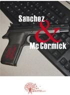 Couverture du livre « Sanchez & McCormick » de Yohann Defossez aux éditions Edilivre