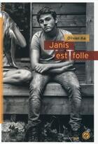 Couverture du livre « Janis est folle » de Olivier Ka aux éditions Rouergue
