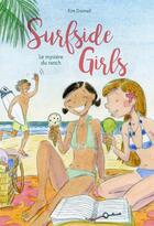 Couverture du livre « Surfside girls Tome 2 : le mystère du ranch » de Kim Dwinell aux éditions Jungle