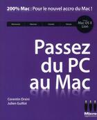 Couverture du livre « Passez du PC au Mac » de Corentin Orsini aux éditions Micro Application