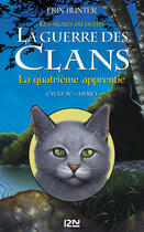 Couverture du livre « La guerre des clans - cycle 4 ; les signes du destin Tome 1 : la quatrième apprentie » de Erin Hunter aux éditions 12-21