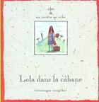 Couverture du livre « Lola Dans La Cabane » de Veronique Corgibet et Rebecca Gibbon aux éditions Syros