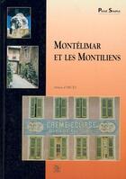 Couverture du livre « Montélimar et les montiliens » de Amicie D' Arces aux éditions Editions Sutton
