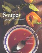 Couverture du livre « Soupes, Potages Et Consommes » de Elisabeth Scotto et Herve Amiard aux éditions Chene