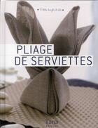 Couverture du livre « Pliage de serviettes » de Amandine Dardenne aux éditions Tana