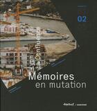 Couverture du livre « Lyon en confluence t.2 ; mémoires en mutation » de Lorette Nobecourt aux éditions Textuel