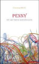 Couverture du livre « Penny et autres nouvelles » de Christine Devic aux éditions Francois Baudez