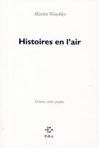 Couverture du livre « Histoires en l'air » de Martin Winckler aux éditions P.o.l