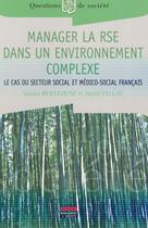 Couverture du livre « Manager la RSE dans un environnement complexe » de Bertezene Sandra et David Vallat aux éditions Ems