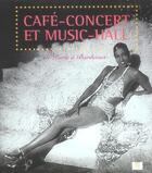 Couverture du livre « Cafe-concert et music hall - de paris a bordeaux » de Dupuis-Sa/Mabit aux éditions Somogy