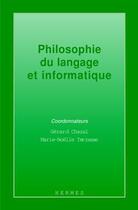 Couverture du livre « Philosophie du langage informatique » de Gerard Chazal aux éditions Hermes Science Publications