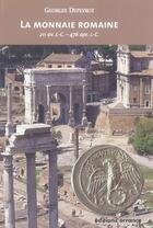 Couverture du livre « Monnaie romaine (la) - 212 av jc-476 apr.jc » de Georges Depeyrot aux éditions Errance