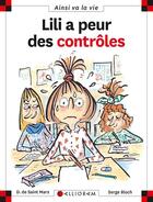 Couverture du livre « Lili a peur des contrôles » de Serge Bloch et Dominique De Saint-Mars aux éditions Calligram