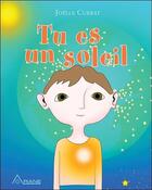 Couverture du livre « Tu es un soleil » de Joelle Currat aux éditions Ariane