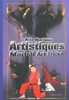 Couverture du livre « Arts martiaux artistiques - techniques de base & avancees » de Stephane Aniere aux éditions Em