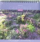 Couverture du livre « Calendrier 2012 ; forêt des Landes » de Dominique Julien aux éditions Gypaete