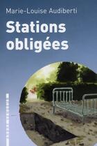 Couverture du livre « Stations obligées » de Audiberti/Marie-Loui aux éditions L'arbre Vengeur