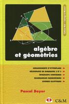 Couverture du livre « Algèbre et géométries » de Pascal Boyer aux éditions Calvage Mounet