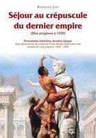 Couverture du livre « Séjour au crépuscule du dernier empire » de Bertrand Jost aux éditions Calleva