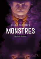 Couverture du livre « La trilogie Reckoner Tome 2 : Monstres » de David Alexander Robertson aux éditions Kata Editions