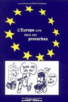 Couverture du livre « L'europe unie dans ses proverbes » de Paulin Duchesne aux éditions Editions Namuroises