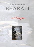 Couverture du livre « Art temple » de Bharati Shuddhananda aux éditions Assa