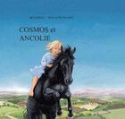 Couverture du livre « Cosmos et Ancolie » de Bellonzia et Jean-Noel Rochut aux éditions Le Chien Qui Miaule