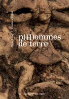 Couverture du livre « P(h)ommes de terre » de Thomas Vinau et Rene Lovy aux éditions La Boucherie Litteraire