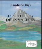 Couverture du livre « L'hôtel des deux vallées » de Biyi Sandrine aux éditions Savine Dewilde