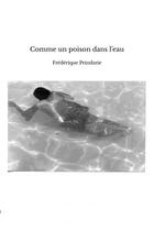 Couverture du livre « Comme un poison dans l'eau » de Peindarie Frederique aux éditions Thebookedition.com