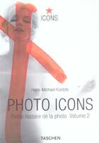 Couverture du livre « Petite histoire de la photo t.2 » de Hans-Michael Koetzle aux éditions Taschen