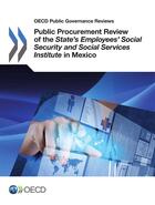 Couverture du livre « Public procuement review of the mexican state's employees'social security and social services institute ; smart procurement for healthy public services » de Ocde aux éditions Oecd