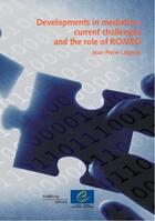 Couverture du livre « Developments in mediation, current challenges and the role of ROMED » de  aux éditions Epagine