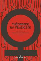 Couverture du livre « Théoriser en féministe » de Choulet-Vallet Anais aux éditions Hermann