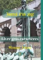 Couverture du livre « Journal d'un ange » de Florence Messager aux éditions Le Lys Bleu