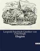 Couverture du livre « Elegien » de Von Goeckingk L F G. aux éditions Culturea