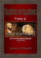 Couverture du livre « Civilisations antédiluviennes Tome 5 : Hyperborée, la septentrionale » de Jongbloed Dominique aux éditions Enigma