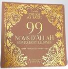 Couverture du livre « 99 noms d'Allah expliqués et illustrés » de As-Sa'Di aux éditions Al Imam