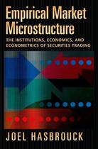 Couverture du livre « Empirical Market Microstructure: The Institutions, Economics, and Econ » de Hasbrouck Joel aux éditions Oxford University Press Usa