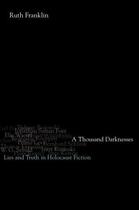 Couverture du livre « A Thousand Darknesses: Lies and Truth in Holocaust Fiction » de Franklin Ruth aux éditions Oxford University Press Usa