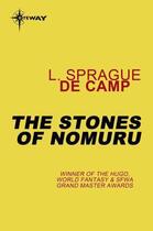 Couverture du livre « The Stones of Nomuru » de Crook De Camp Catherine aux éditions Orion Digital