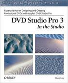 Couverture du livre « Dvd studio pro 3 in the studio » de Loy Marc aux éditions O Reilly