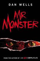 Couverture du livre « Mr monster » de Dan Wells aux éditions Headline