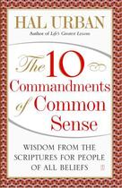 Couverture du livre « The 10 Commandments of Common Sense » de Hal Urban aux éditions Touchstone